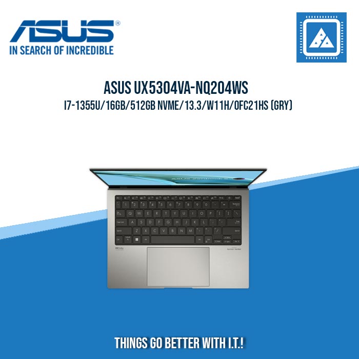 ASUS ZENBOOK S 13 UX5304VA-NQ204WS I7-1355U/16GB/512GB NVME | BEST FOR STUDENTS AND FREELANCERS LAPTOP ASUS ZENBOOK S 13 UX5304VA-NQ204WS I7-1355U/16GB/512GB NVME | BEST FOR STUDENTS AND FREELANCERS LAPTOP